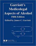 Garriott's Medicolegal Aspects of Alcohol
