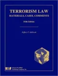 Terrorism Law: Materials, Cases, Comments 5th Edition