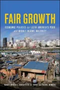 Fair Growth: Economic Policies for Latin America's Poor and Middle-Income Majority