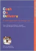 Cash on Delivery: A New Approach to Foreigh Aid with an Application to Primary Schooling
