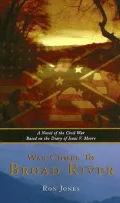 War Comes to Broad River