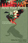 And Your Point Is?: Scorn and Meaning in Jeff Lint's Fiction