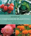 The Secrets of Companion Planting: Restoring Nature's Balance