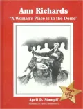 Ann Richards: A Woman's Place Is in the Dome
