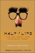 Half/Life: Jew-Ish Tales From Almost, Not Quite, and in-Between