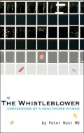 Whistleblower: Confessions of a Healthcare Hitman