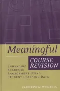 Meaningful Course Revision : Enhancing Academic Engagement Using Student Learning Data