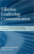 Effective Leadership Communication: A Guide for Department Chairs and Deans for Managing Difficult Situations and People