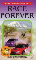 Race Forever (Choose Your Own Adventure Series #7)