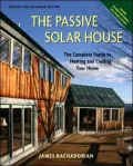 The Passive Solar House: The Complete Guide to Heating and Cooling Your Home