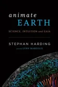 Animate Earth: Science, Intuition and Gaia