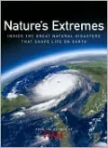 Time: Nature's Extremes: Inside the Great Natural Disasters That Shape Life on Earth