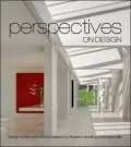 Perspectives on Design: Design Philosophies Expressed by Florida's Leading Professionals
