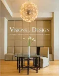 Visions of Design: An Inspired Collection of North America’s Finest Interior Designers
