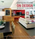 Perspectives on Design Great Lakes: Creative Ideas Shared by Leading Design Professionals
