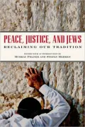 Peace, Justice, and Jews: Reclaiming Our Tradition