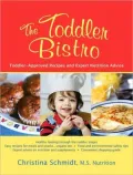 The Toddler Bistro: Toddler-Approved Recipes and Expert Nutrition Advice