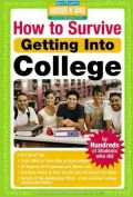 How to Survive Getting into College: By Hundreds of Former High School Seniors Who Did