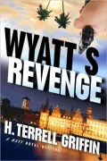 Wyatt's Revenge (Matt Royal Mystery Series)