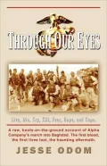 Through Our Eyes: Live, Die, Cry, Kill, Fear, Hope, and Cope