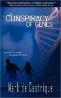 A Conspiracy of Genes