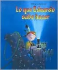 Lo Que Eduardo Sabe Hacer