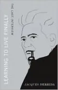 Learning to Live Finally: The Last Interview