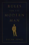 Rules for the Modern Man