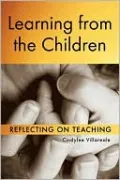 Learning from the Children: Reflecting on Teaching