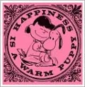 Happiness is a Warm Puppy