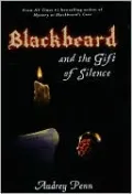 Blackbeard and the Gift of Silence