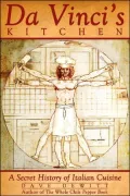 Da Vinci's Kitchen: A Secret History of Italian Cuisine