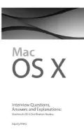 Macintosh OS X Interview Questions, Answers, and Explanations: Macintosh OS X Certification Review (Paperback)