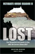 Lost Ultimate Guide Season II: The Unauthorized Guide to the ABC