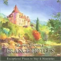 Karen Brown's France Hotels 2010: Exceptional Places to Stay & Itineraries