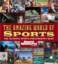Sports Illustrated for Kids: The Amazing World of Sports