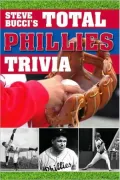 Steve Bucci's Total Phillies Trivia