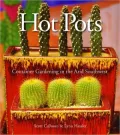 Hot Pots: Container Gardening in the Arid Southwest