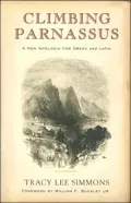 Climbing Parnassus: A New Apologia for Greek and Latin