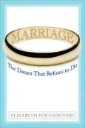 Marriage: A Brief Defense of Society's Most Important Institution