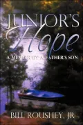 Junior's Hope: A Memoir by a Father's Son