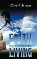 Faith: Your Foundation for Living