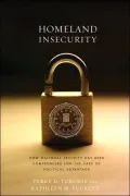 Homeland Insecurity: How Washington Politicians Have Made America Less Safe