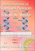 The Descendants of Samuel Pierson and Sarah a White
