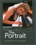 The Portrait: Understanding Portrait Photography