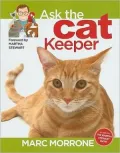 Marc Morrone's Ask the Cat Keeper
