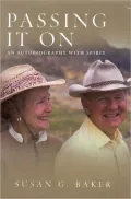 Passing It On: An Autobiography with Spirit