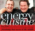 Energy Cuisine: Two Chefs, Four Countries, One Extraordinary Friendship