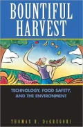 Bountiful Harvest: Technology, Food Safety, and the Environment
