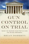 Gun Control on Trial: Inside the Supreme Court Battle Over the Second Amendment
